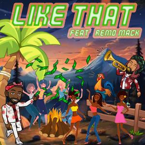 Like That (feat. Remo Mack) (Explicit)