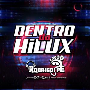 dentro da hilux (Dj Rodrigo Pé funk)