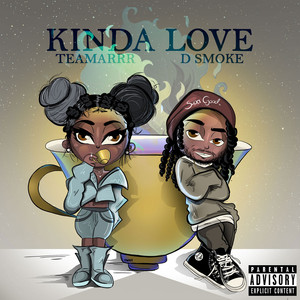Kinda Love[feat. D Smoke] (Remix|Explicit)