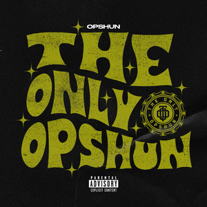 The Only OPshun (Explicit)