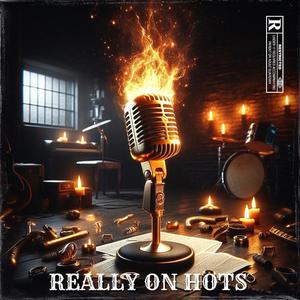 Really On Hots (Explicit)