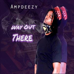 Way Out There (Explicit)