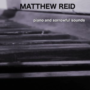 Piano and Sorrowful Sounds