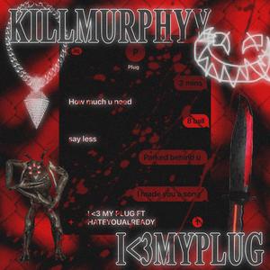 I<3MYPLUG (feat. HATEYOUALREADY) (Explicit)