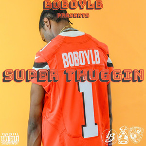 Super Thuggin (Explicit)