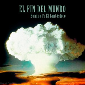 El Fin del Mundo