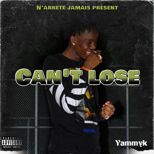 Can’t Lose (Explicit)