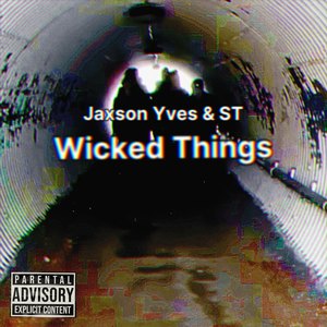 Wicked Things (Explicit)