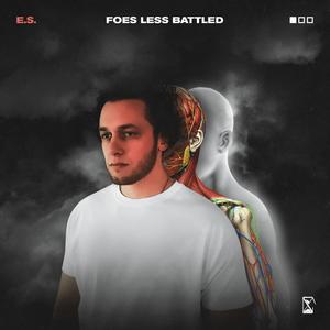 Foes Less Battled (Explicit)