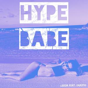 Hype Babe (feat. Drastic)