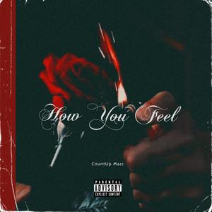 How You Feel (Explicit)