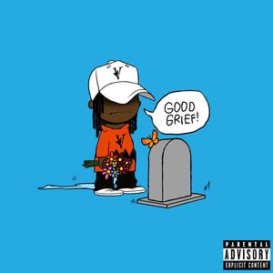 GOOD GRIEF ! (Explicit)