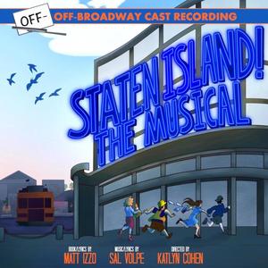 Staten Island! The Musical (Off-Off-Broadway Cast Recording)