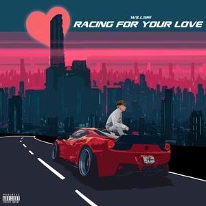 Racing For Your Love