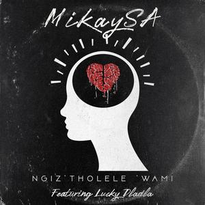 Ngiz'tholele'wami(feat. Lucky Dladla)
