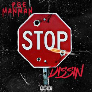 Stop Dissin (Explicit)