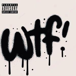 WTF (Explicit)