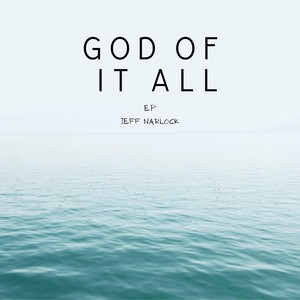 God of it all
