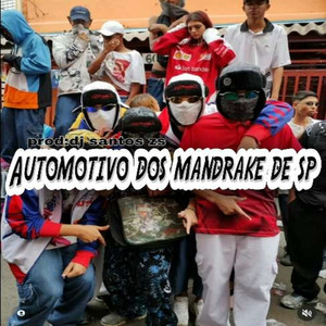 Automotivo dos mandrake de sp (Explicit)