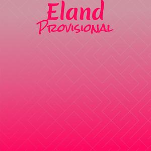 Eland Provisional