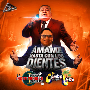 Ámame Hasta Con Los Dientes