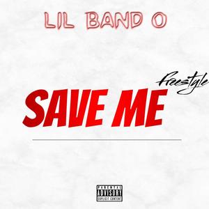 Save Me "Freestyle" (Explicit)