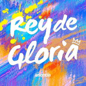 Rey de Gloria (feat. Gonza Olivera & Mai Mayol)