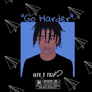Go Harder (Explicit)