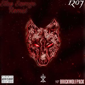 Stay Savage (feat. BrickWolfPack) [Explicit]