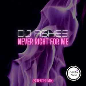 Never Right for Me (Extended Mix)