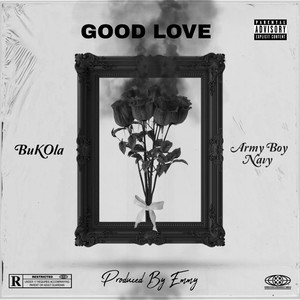 Good Love (Explicit)