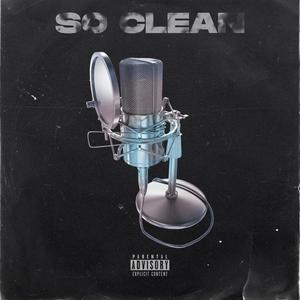 So Clean (Explicit)