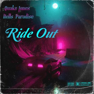 Ride Out (feat. Hells Paradise) (Explicit)
