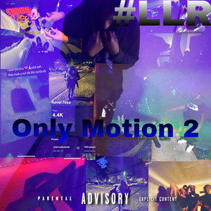 Only Motion 2 (Explicit)