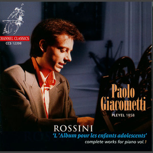 Rossini: L'album pour les enfants adolescents: Complete Works for Piano, Vol. 1