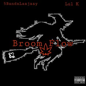 Broom Flow (Explicit)