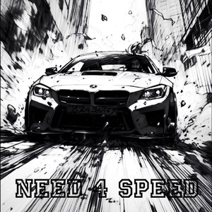 Need 4 Speed (Explicit)