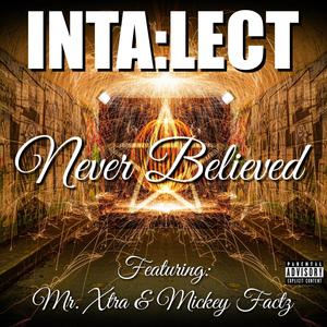 Never Believed (feat. Mickey Factz & Mr Xtra) [Explicit]