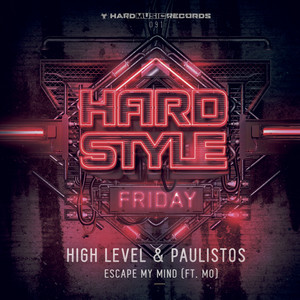 Escape My Mind (Hardstyle Friday 2019 Anthem)