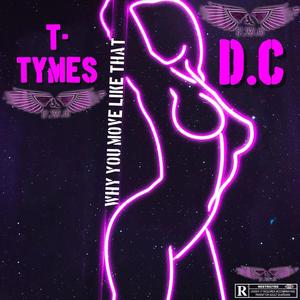 T- Tymes - Move Like This (feat. DC)