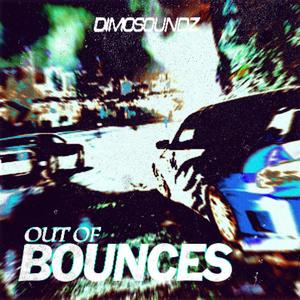 OUT OF BOUNCES