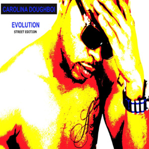 Evolution (Street Edition) [Explicit]