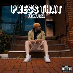 Press That (Explicit)