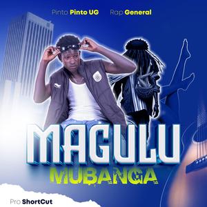 Magulu Mubanga (feat. Rap General)