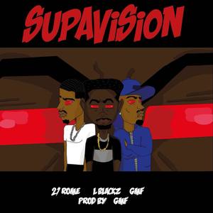 Supavision (feat. 21Rome & Gmf) [Explicit]