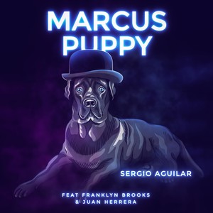 Marcus Puppy(feat. Franklyn Brooks & Juan Herrera)
