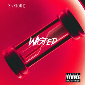 Wasted (Explicit)