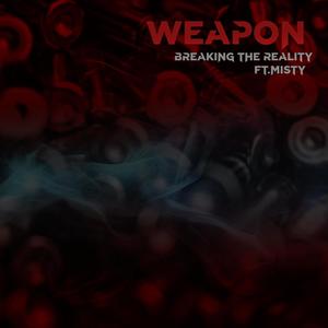 weapon (feat. Misty)