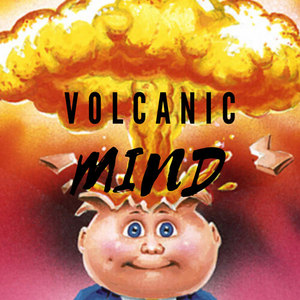 Volcanic Mind (Explicit)