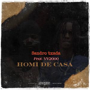 Homi De Casa (feat. Vv2000) (Explicit)